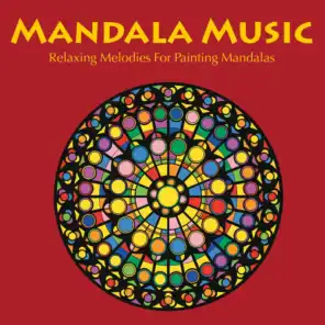MANDALA MUSIC: Relaxing Melodies For Painting Mandalas
