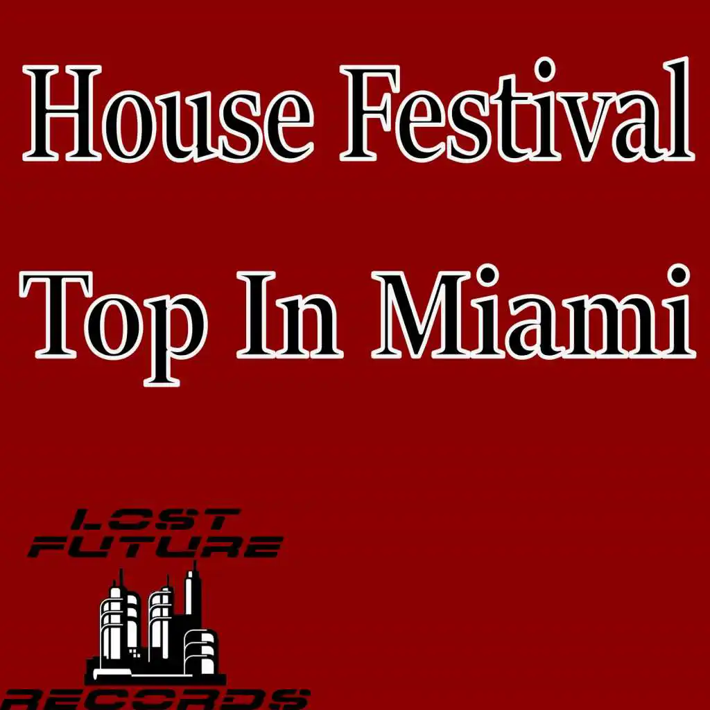 House Festival Top In Miami