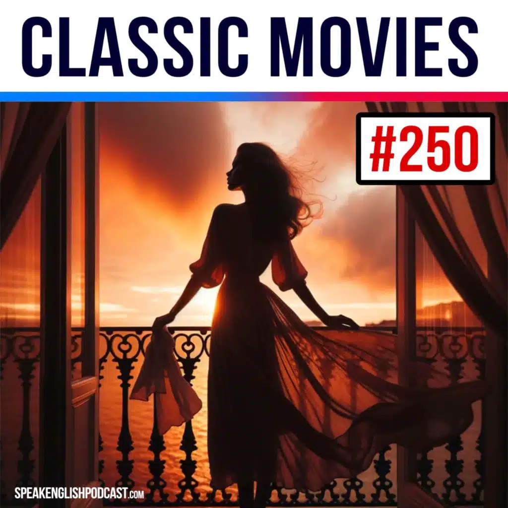 #250 Learn English by Watching Classic Movies: 'Gone with the Wind'