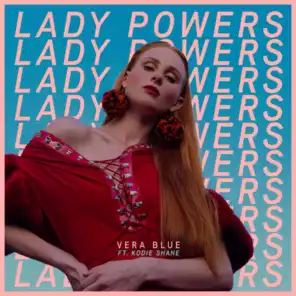 Lady Powers (feat. Kodie Shane)