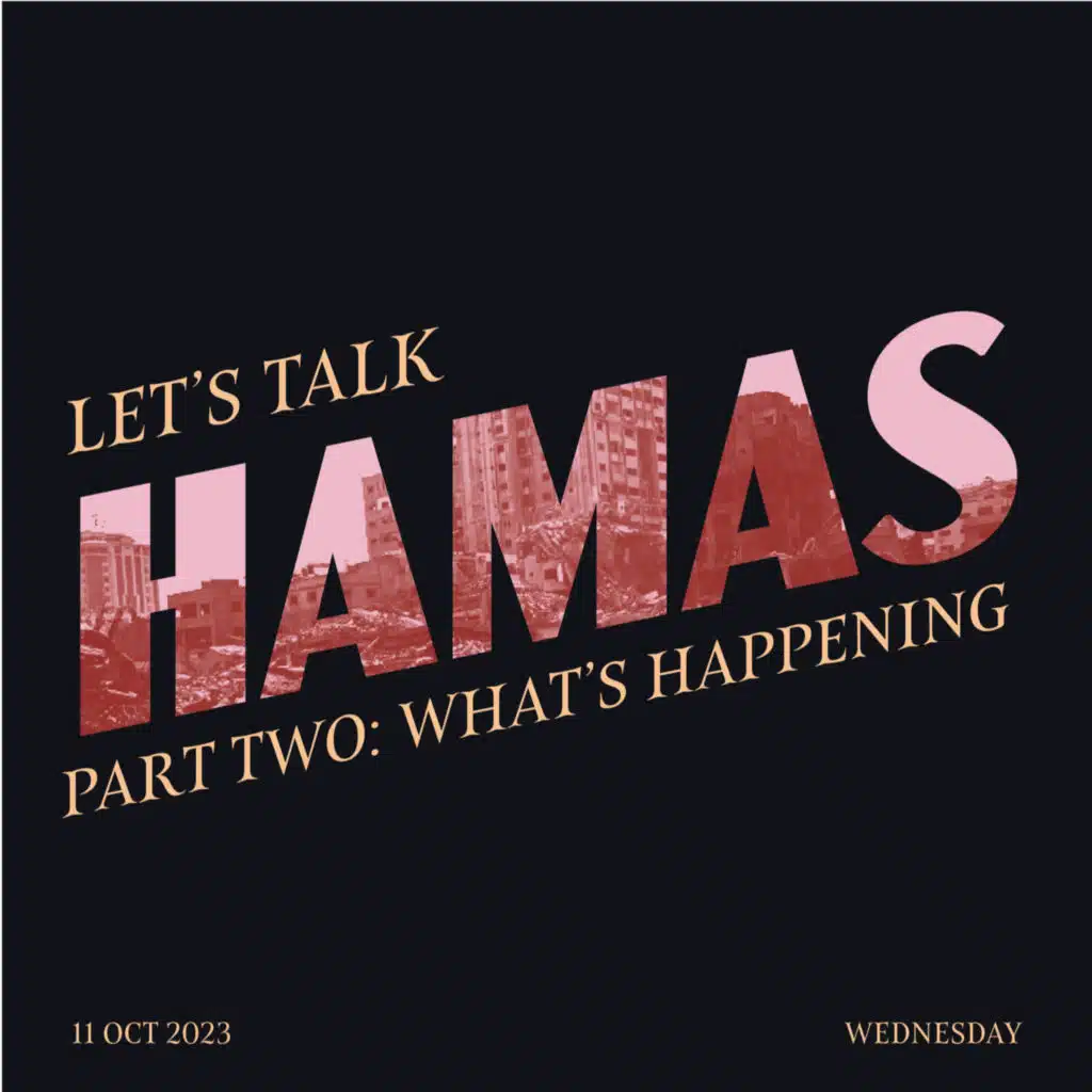 #3 - Let's Talk Hamas: What's Just Happened? (Part Two)