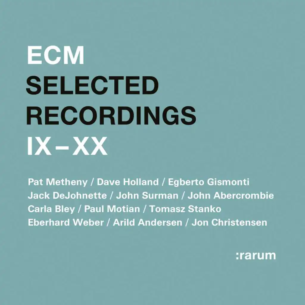 Selected Recordings IX - XX