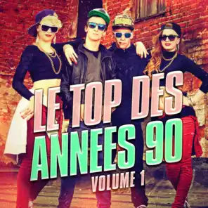 Le top des années 90, Vol. 1 (Le meilleur de la Dance et de la Eurodance des années 90)