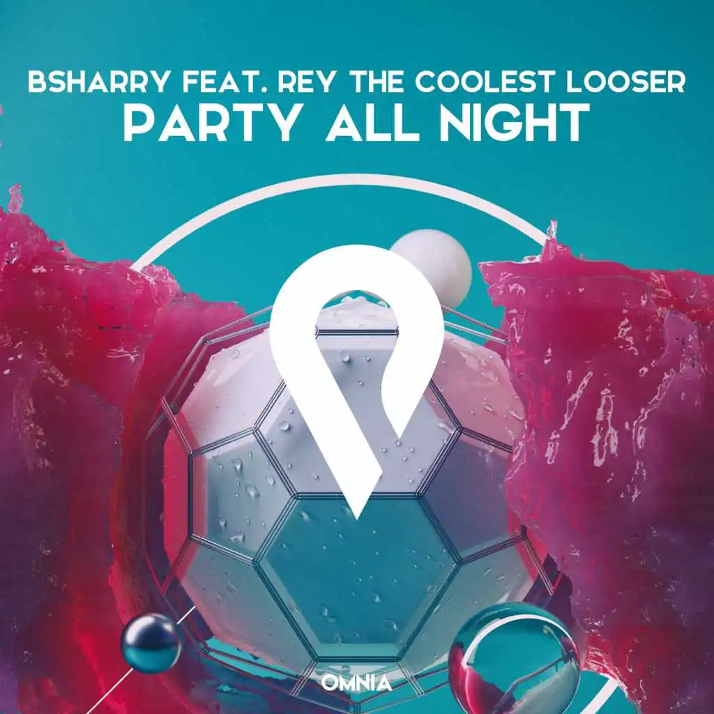 Party All night (Radio Edit) [feat. Rey The Coolest loser]