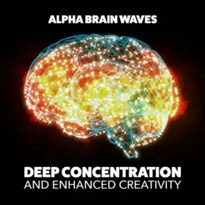 Deep Concentration and Enhanced Creativity