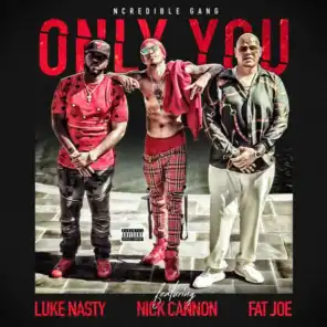 Only You (feat. Nick Cannon, Fat Joe & DJ Luke Nasty)