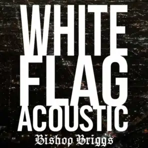 White Flag (Acoustic)