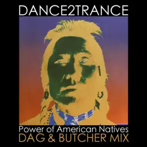 Power of American Natives (Dag & Butcher Mix)