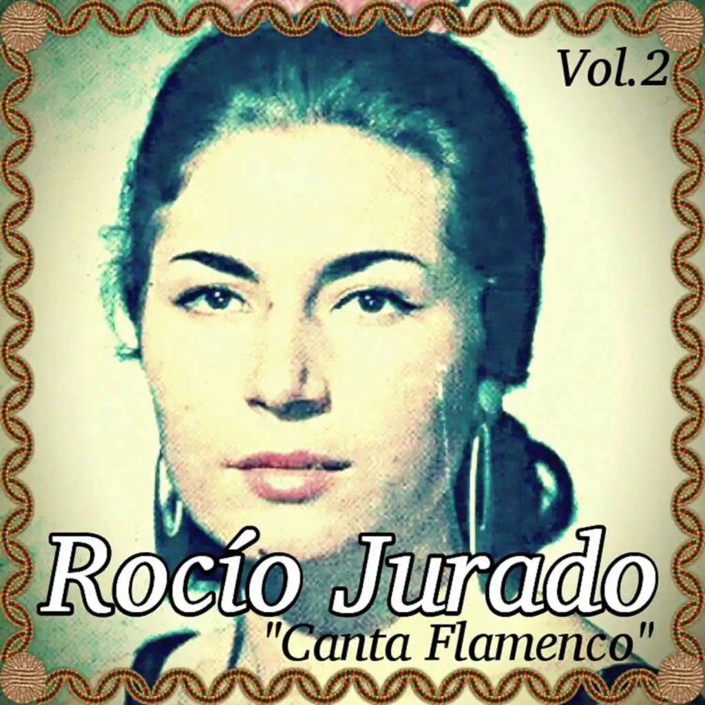 Rocío Jurado - Canta Flamenco, Vol. 2