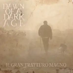 Dawn Of A Dark Age