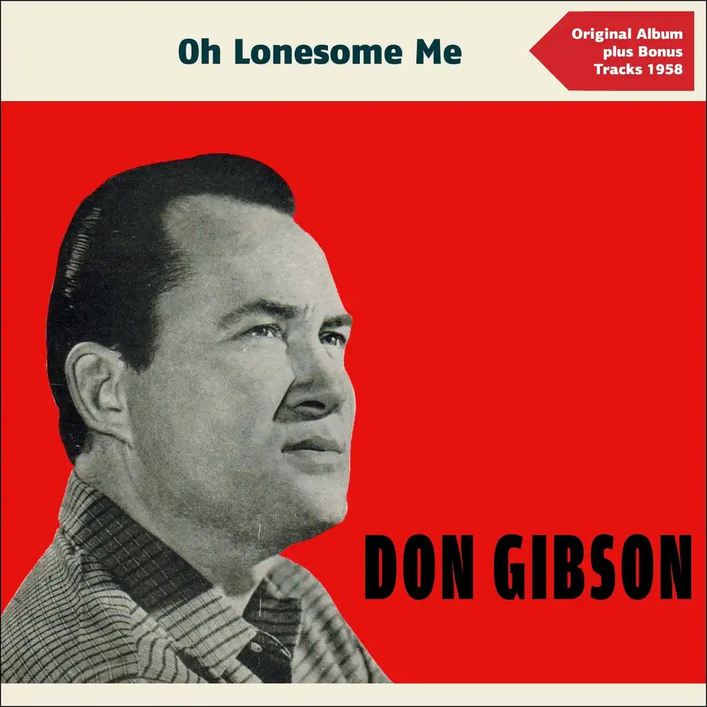 Oh Lonesome Me (Original Album Plus Bonus Tracks 1958)