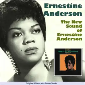 The New Sound of Ernestine Anderson (Sue Records Story - Original Album Plus Bonus Tracks)