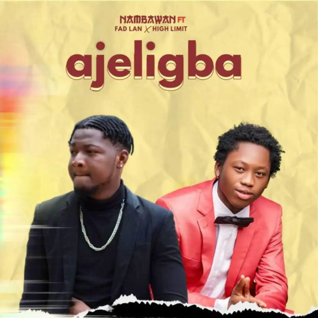 Ajeligba (feat. Fad Lan & High Limit)