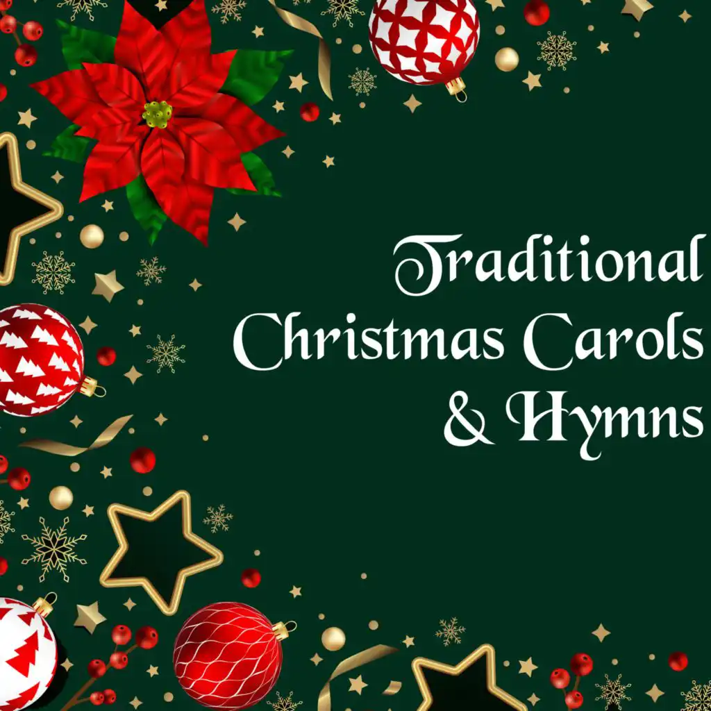 Traditional Christmas Carols & Hymns