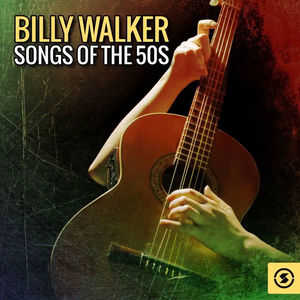 Billy Walker: Songs of the 50s