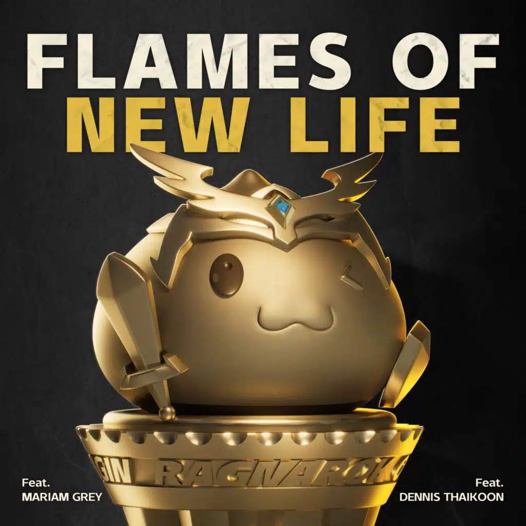 Flames of New Life (feat. Mariam Grey & Dennis Thaikoon)