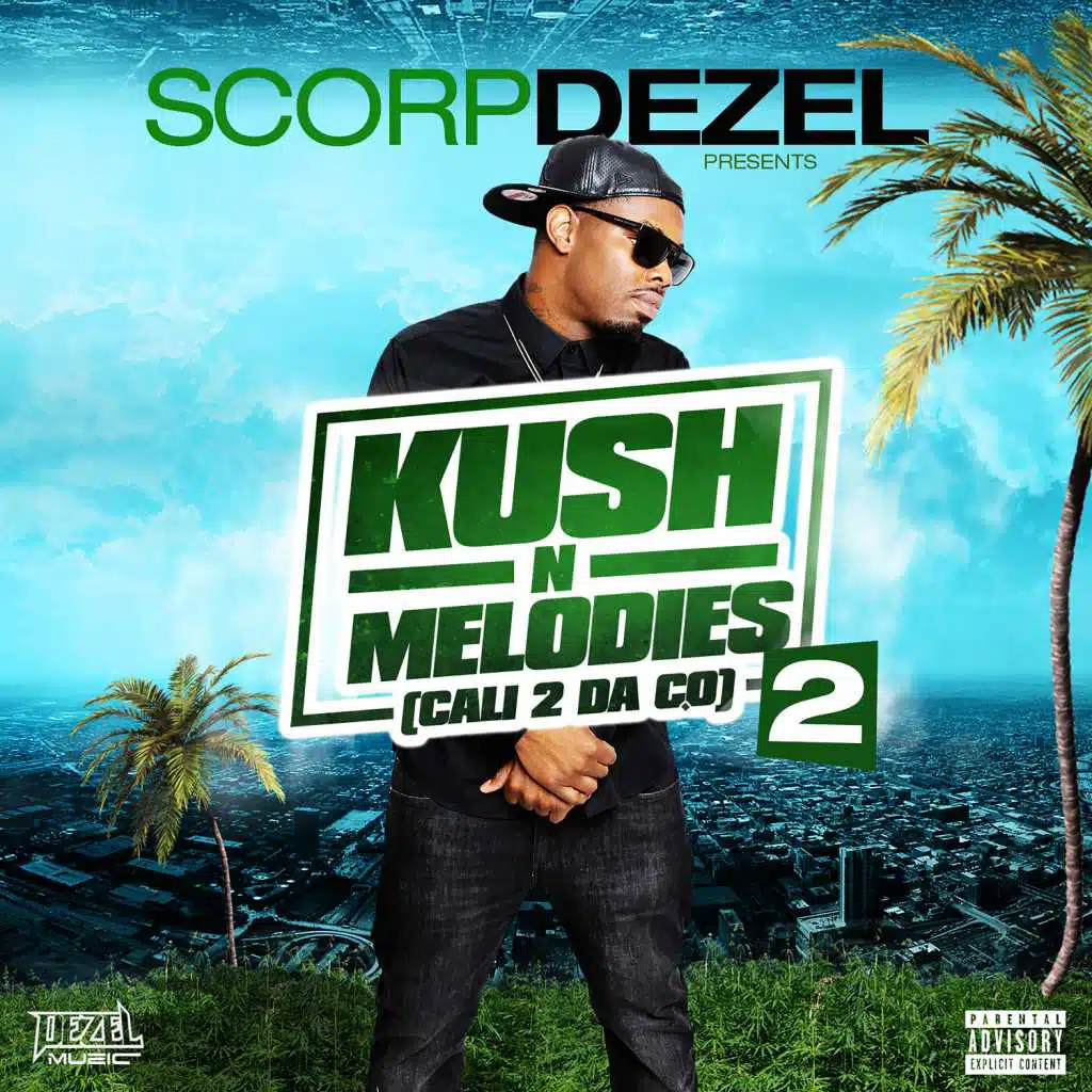 Scorp Dezel Presents Kush n Melodies 2