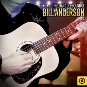 The Grand Ole Sound of Bill Anderson, Vol. 2