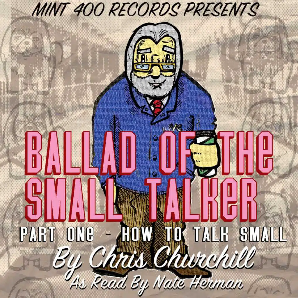 Ballad of the Small Talker: Part One - How to Talk Small (feat. Nate Herman)