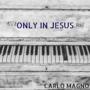 Only in Jesus
