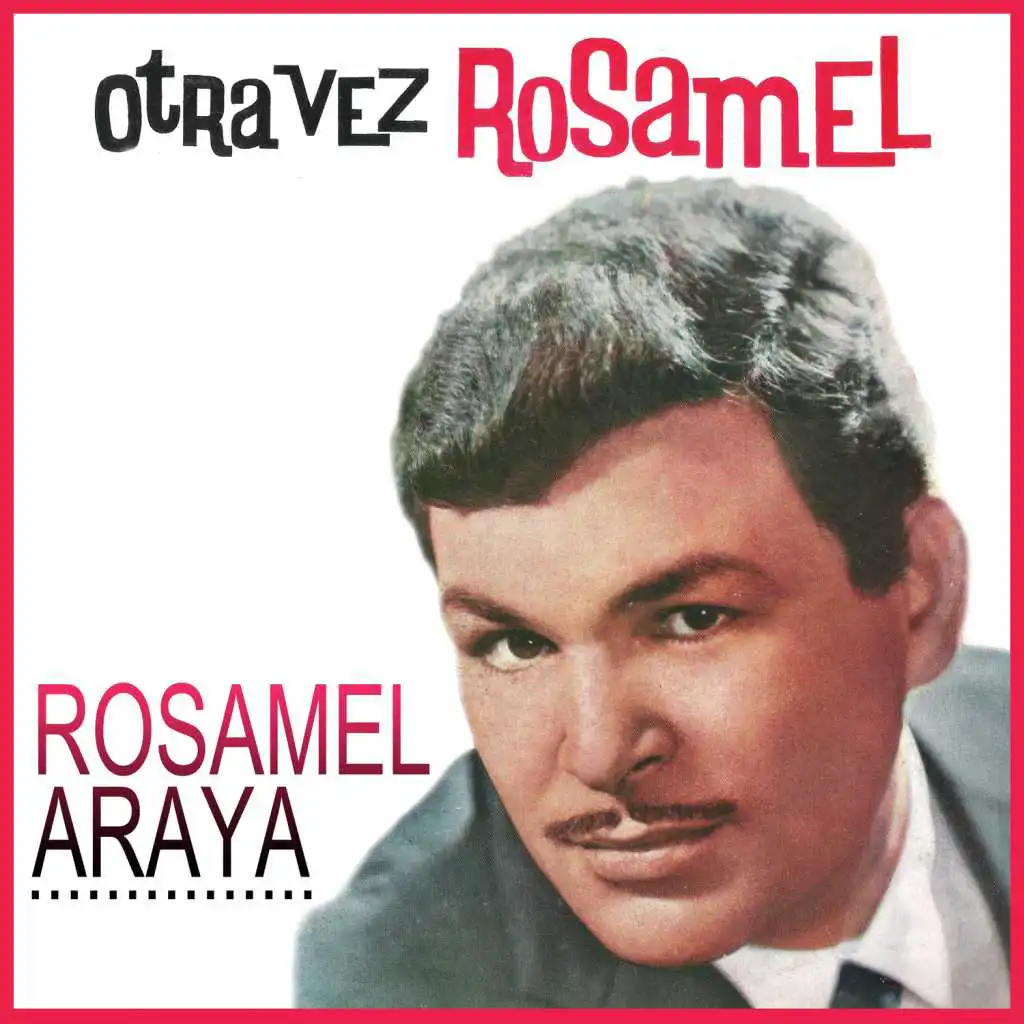 Otra Vez Rosamel