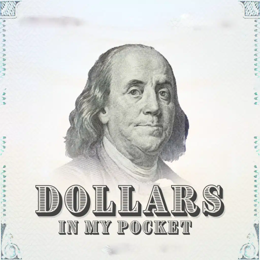 Dollars in My Pocket (feat. ORSH FARGO, Ilogosmusic, OE-Drizzly & CashCodeine)