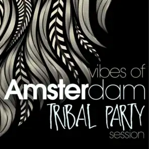Vibes of Amsterdam Tribal Party Session
