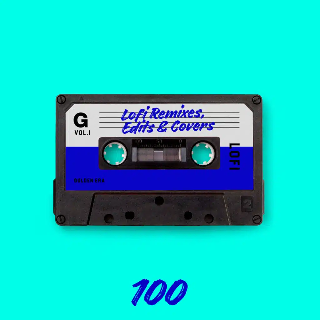 100 Lofi Remixes, Lofi Edits & Lofi Covers - The Ultimate Lofi Collection