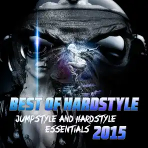 Best of Hardstyle 2015 (Jumpstyle and Hardstyle Essentials)