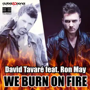 We Burn on Fire (Radio Edit) [feat. Ron May]