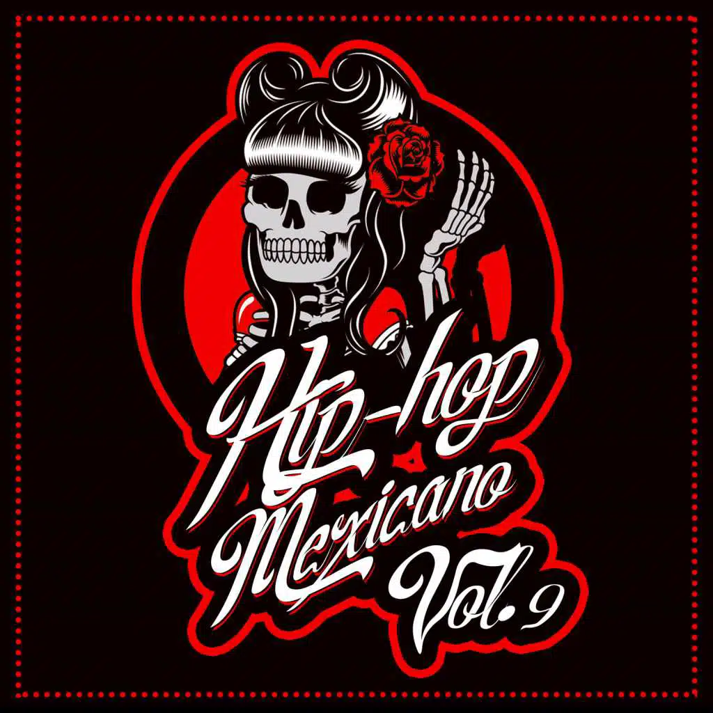 Hip Hop Mexicano, Vol. 9