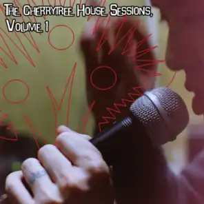 The Cherrytree House Sessions, Volume 1
