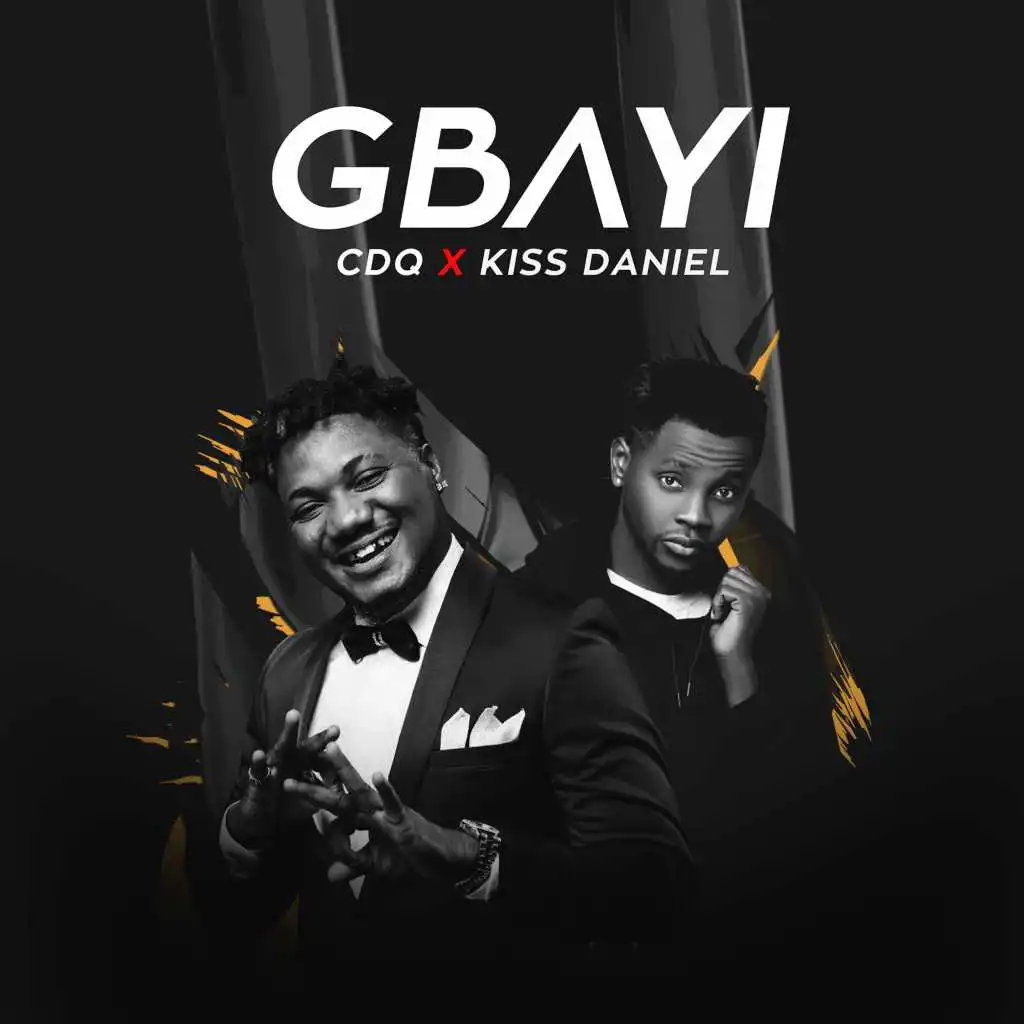 Gbayi (feat. Kiss Daniel)