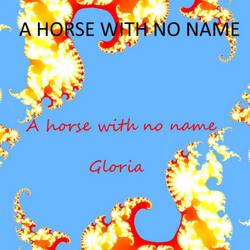 A Horse with No Name