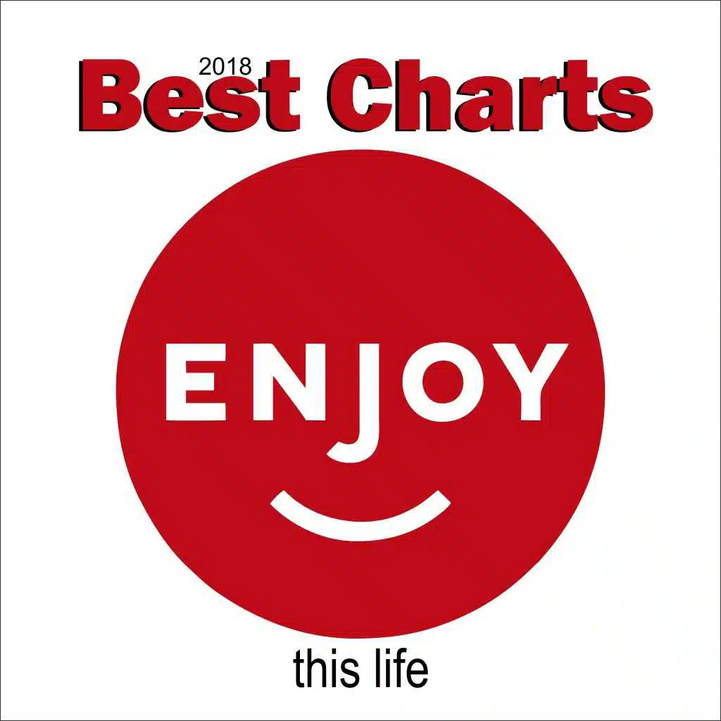 Best Charts - Enjoy This Life 2018