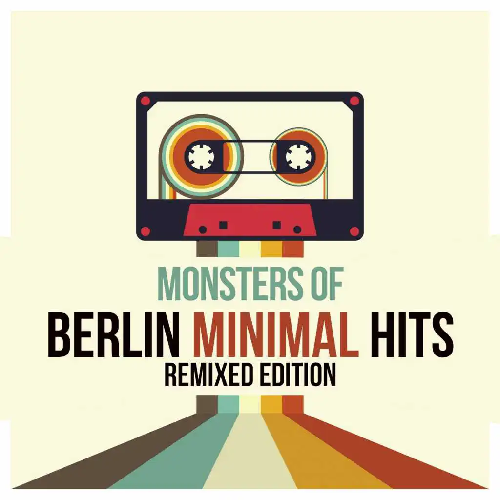 Monsters of Berlin Minimal Hits Remixed Edition