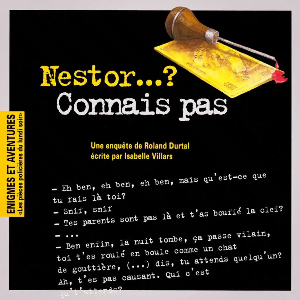 Enigmes et aventures : « nestor... ? Connais pas » (les pièces policières du lundi soir)
