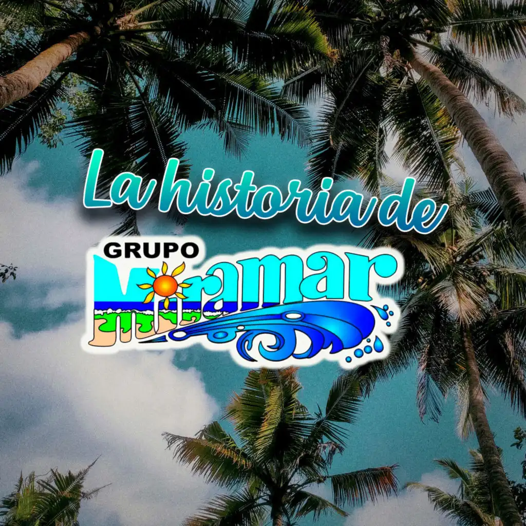 La Historia de Grupo Miramar