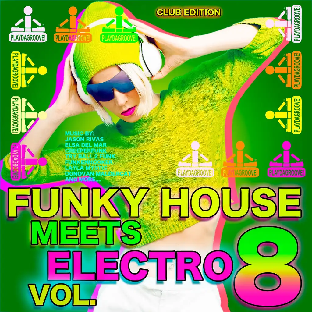 Funky House Meets Electro, Vol. 8 (Club Edition)