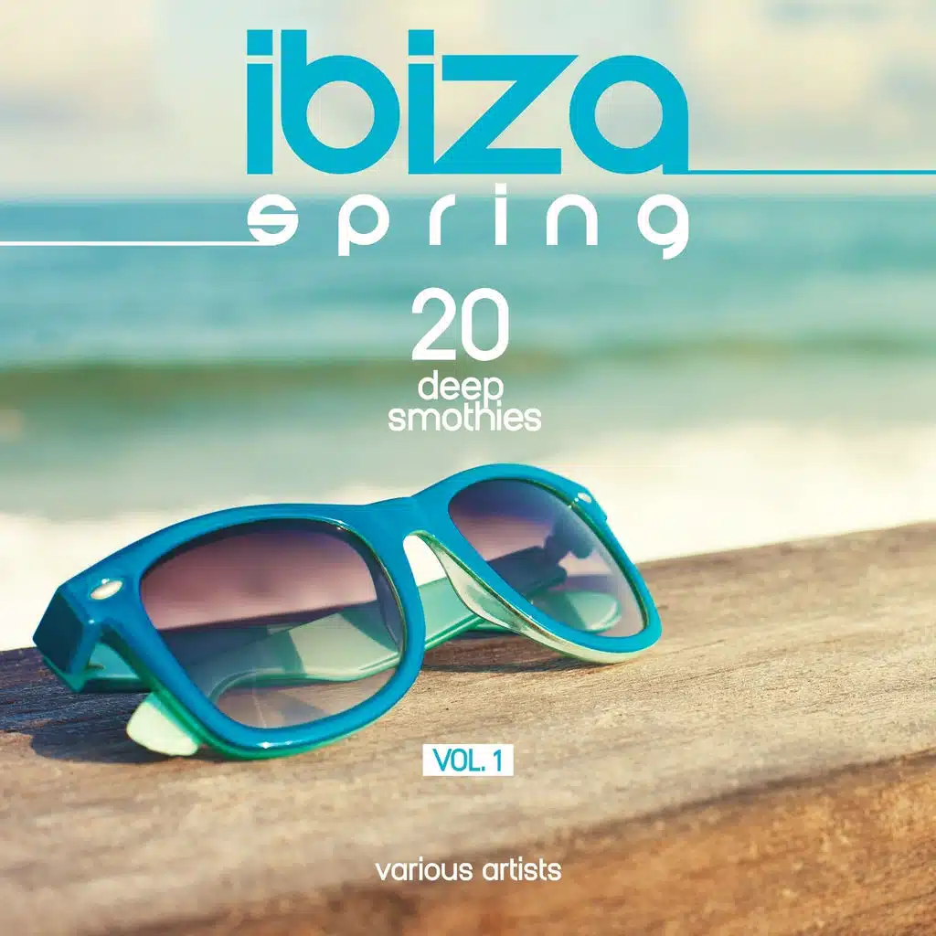 Ibiza Spring (20 Deep Smoothies), Vol. 1