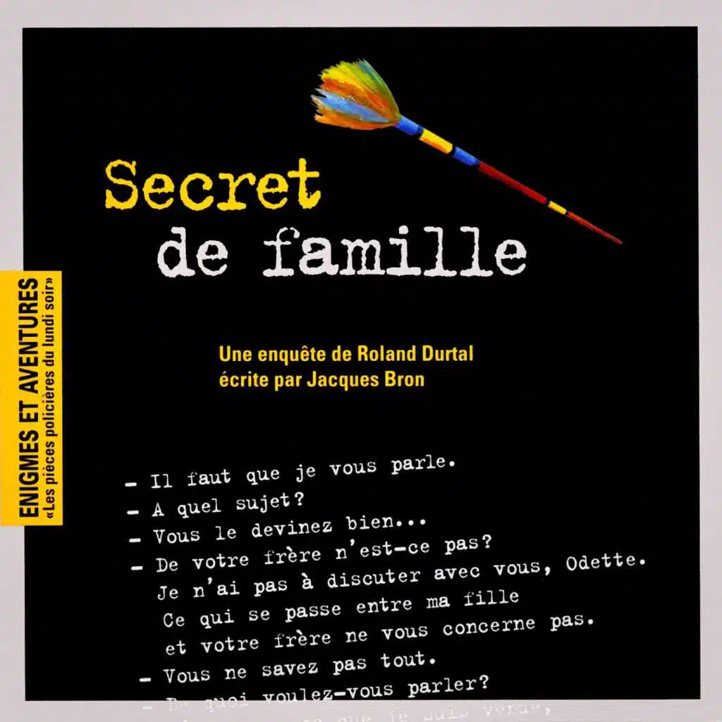 Enigmes et aventures : « secret de famille » (les pièces policières du lundi soir)