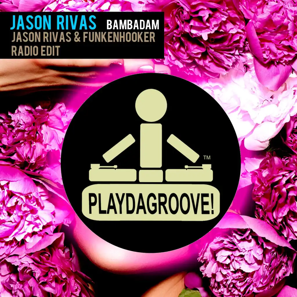 Bambadam (Jason Rivas & Funkenhooker Radio Edit)