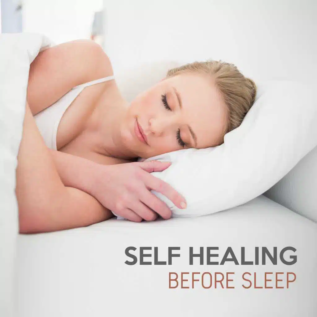Self Healing Before Sleep