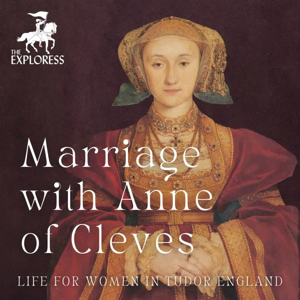 Courtship in Tudor England with Queen Anne of Cleves