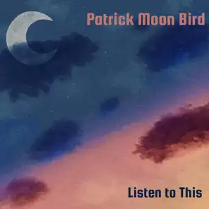 Patrick Moon Bird