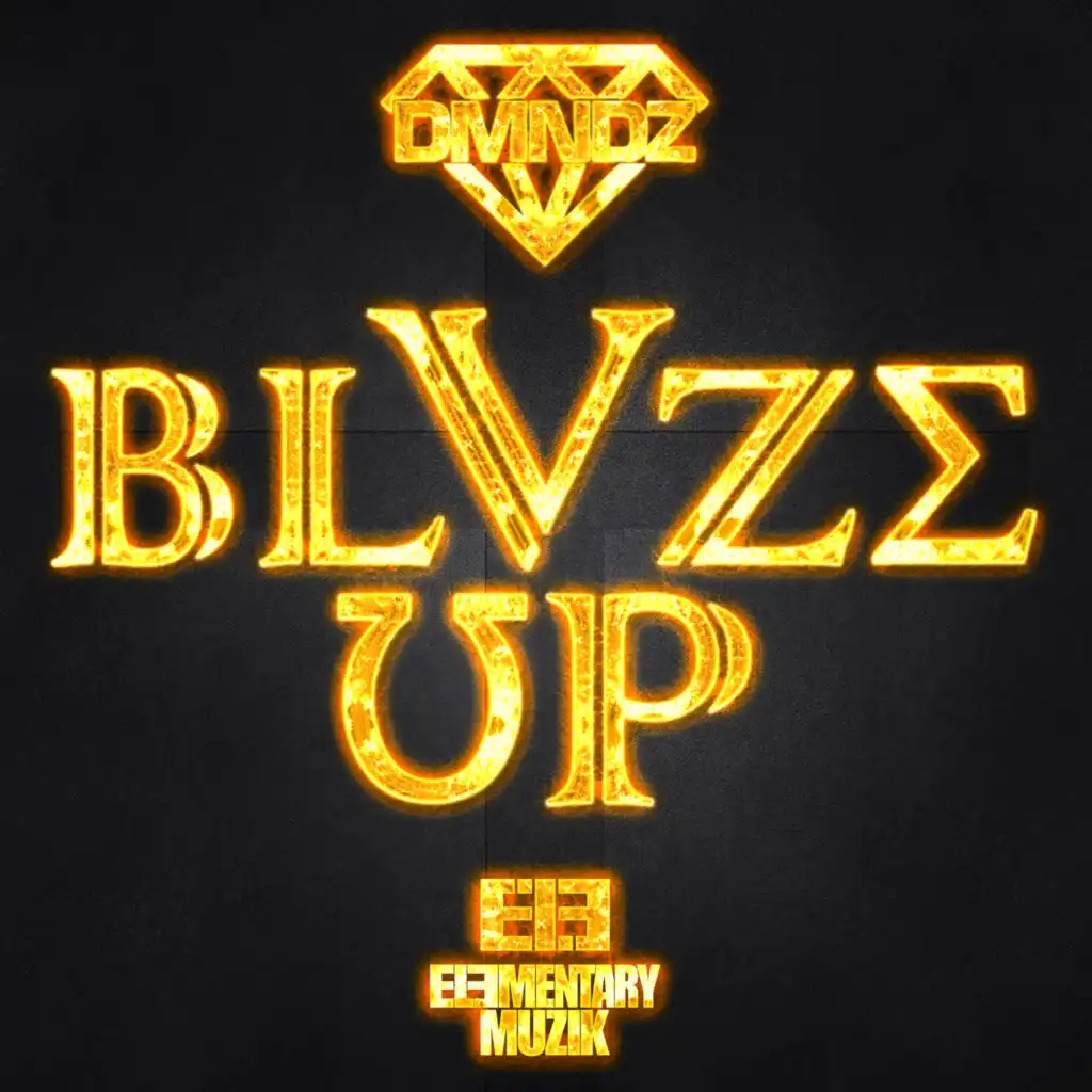 Blvze Up