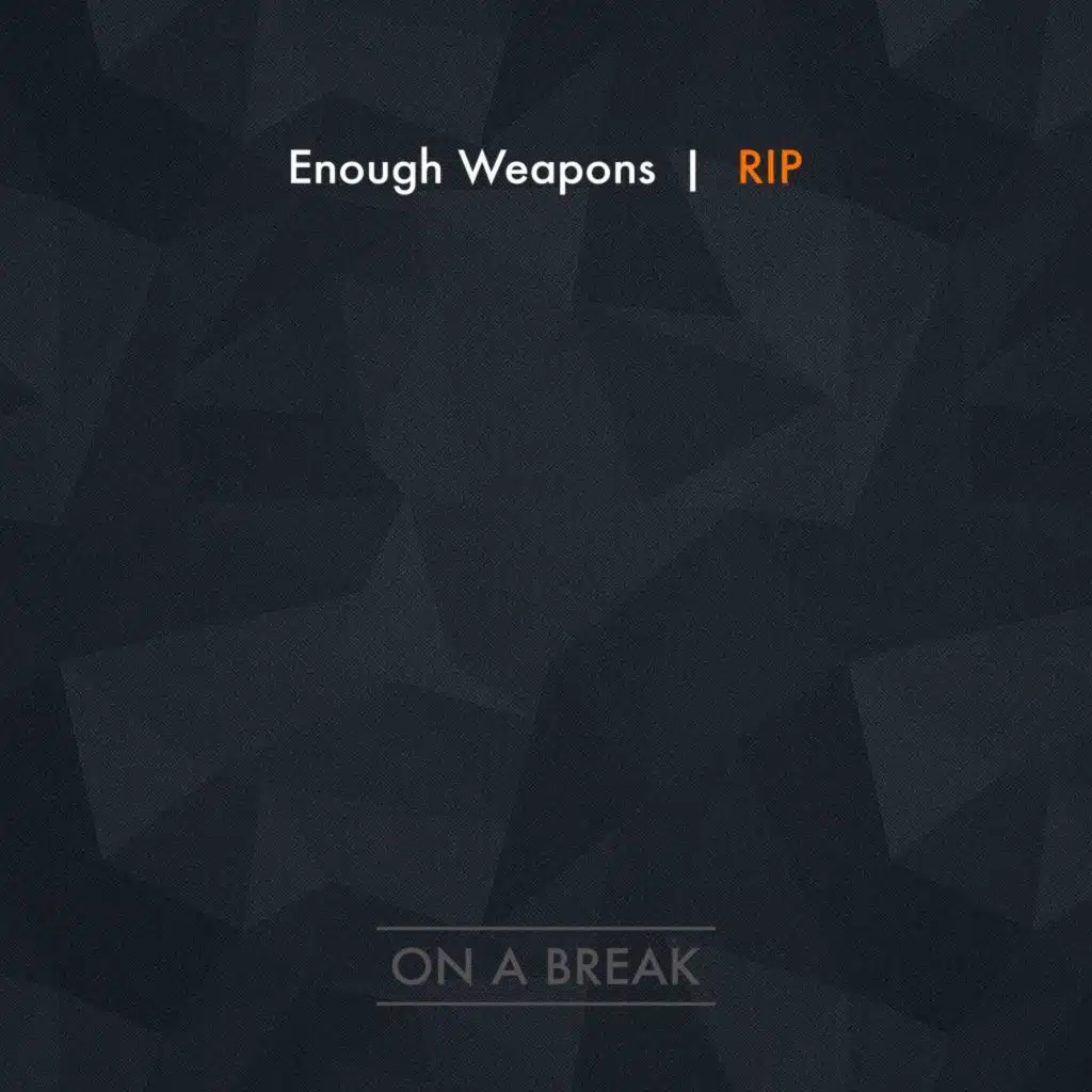 Enough Weapons