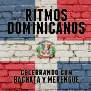 Ritmos Dominicanos: Celebrando Con Bachata y Merengue
