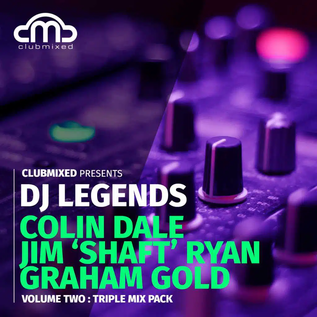 Clubmixed Presents DJ Legends Vol. 2 Triple Mix Pack - Colin Dale, Jim 'Shaft' Ryan, Graham Gold
