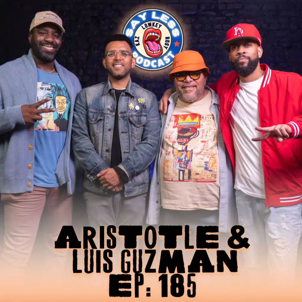 Aristotle & Luis Guzman | EPiSODE 185